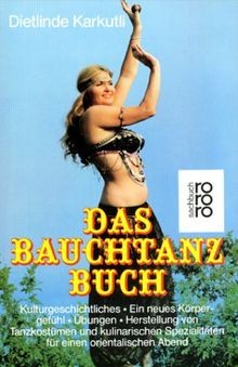 Das bauchtanz buch - das, bauchtanz-buch
